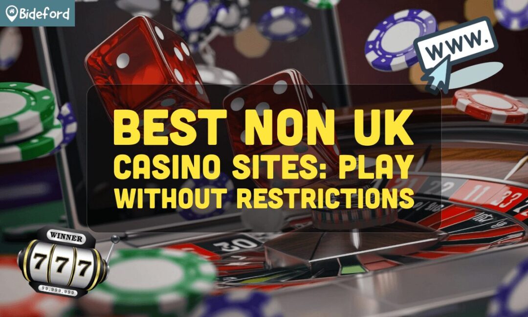 Explore Non-UK Casinos Accepting UK Players 1064776753 Explore Non-UK Casinos Accepting UK Players 1064776753